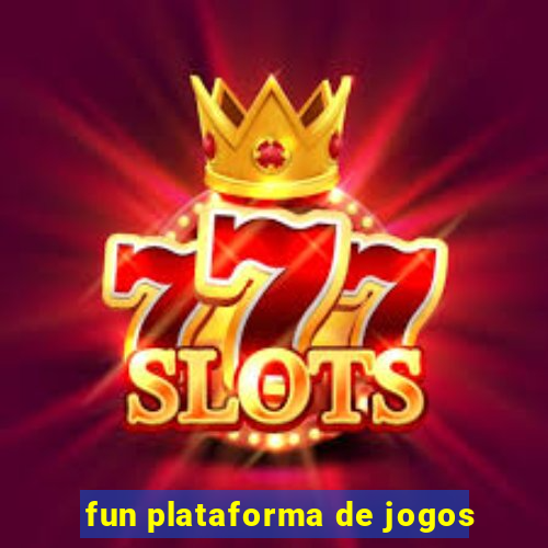 fun plataforma de jogos